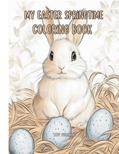 My Easter Springtime Coloring Book ATPP Publishing Coloring Book Series 