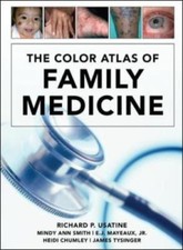 The Color Atlas of Family Medicine, Richard P...