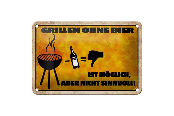 Blechschild Spruch 18X12 Cm Grillen Ohne Bier MöGlich Aber Deko Schild-image