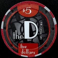 the D, Las Vegas, Nevada 5 casino chip 
