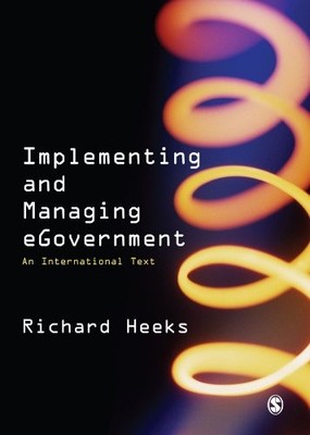 Implementing and Managing eGovernment: An International Text By 