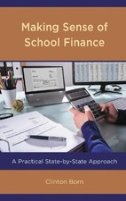 Clinton Born Making Sense of School Finance (...
