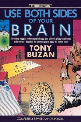 Use Both Sides of Your Brain: New Mind-Mapping Techniques, Third Edition