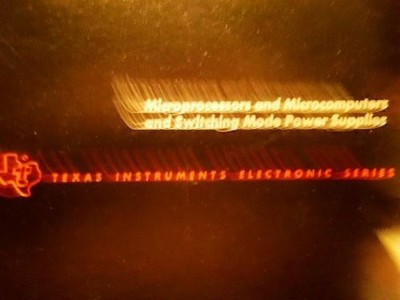 Microprocessors and Microcomputers and Switching Mode Power Supplies (Texas ...