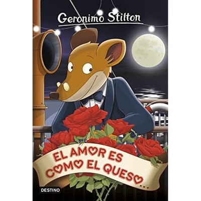 El amor es como el queso: Geronimo Stilton 13 - Spanish Language Paperback NEW G