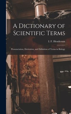 I. F. Isabella Ferg - A Dictionary of Scientific Terms  Pronunciation - X555z