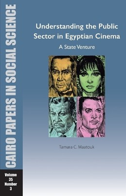 Tamara Chahine  Understanding the Public Sector in Egyptian Cinema (Taschenbuch)