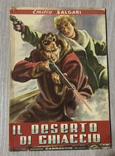 EMILIO SALGARI-IL DESERTO DI GHIACCIO-COLLANA POPOLARE-CARROCCIO EDITORE 1947