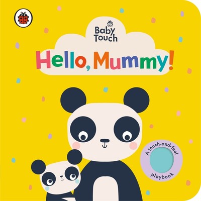 Baby Touch: Hello, Mummy! | Ladybird | 2021