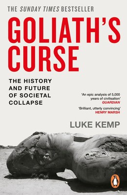 Goliath's Curse | The History and Future of Societal Collapse | Luke Kemp | Buch