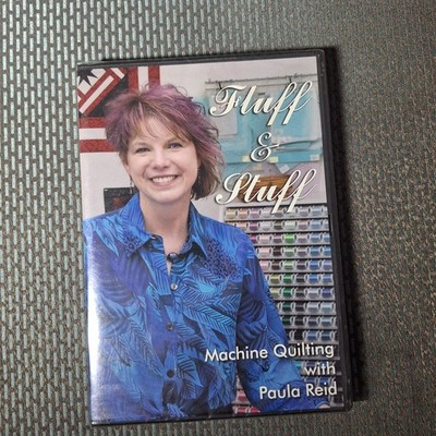 FLUFF & STUFF MACHINE QUILTING WITH PAULA REID SEALED NEW DVD DIY How-To Crafts
