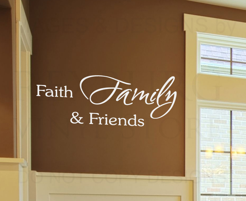 Faith Family Friends Love Vinyl Wall Decal Sticker Art F27