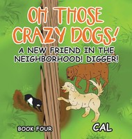 Cal | Oh Those Crazy Dogs! | Buch | Englisch (2021) | Gebunden | Xlibris US