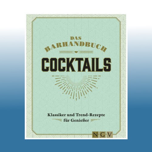 Das Barhandbuch Cocktails | Ungelesen
