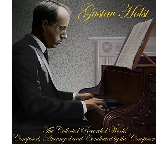 Gustav Holst: The Collected Recorded Works, 3CD