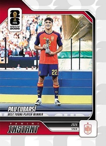 2026 Panini Instant FIFA World Cup #250 Pau Cubarsi Spain PRESALE