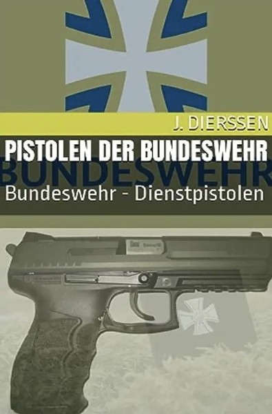 Pistolen Der Bundeswehr | Jan Dierssen | Bundeswehr - Dienstpistolen. DE | Buch-image
