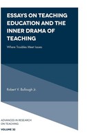 Robert V. Bullough Jr | Essays On Teaching Education And The Inner Drama Of...