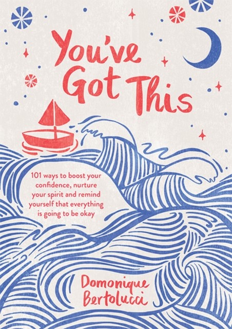 You've Got This by Domonique Bertolucci (Hardback Book)