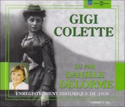 Daniele Delorme - Gigi [De Colette] Enregistrement Historique De 1956 [New CD]