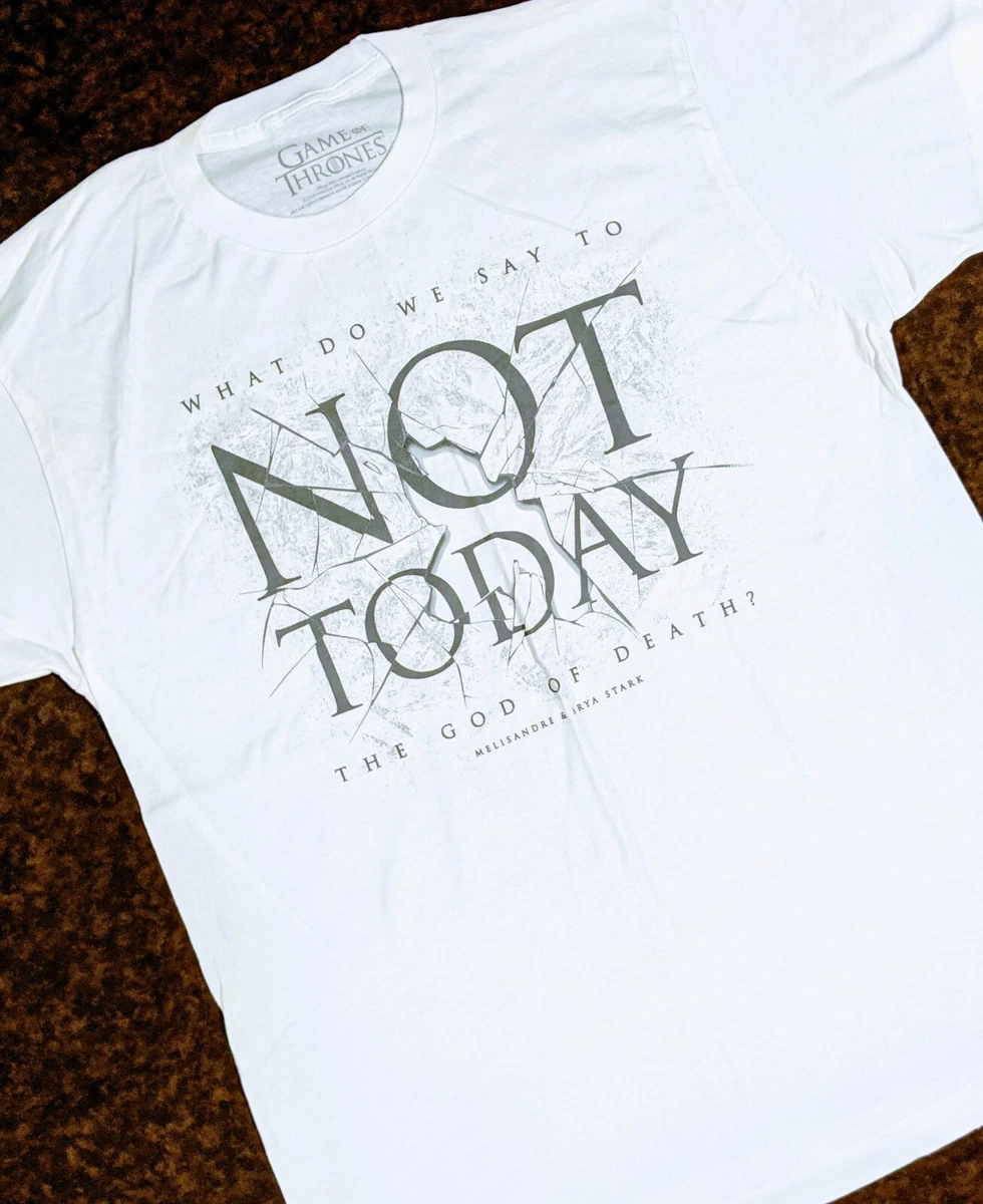 got not today t shirt