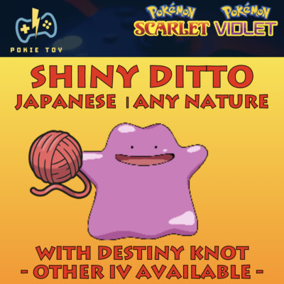 Shiny Foreign Ditto 6IV ANY NATURE with Destiny Knot | Pokemon Scarlet Violet