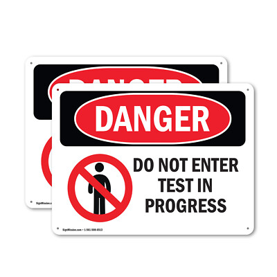 (2 Pack) Do Not Enter Test In Progress OSHA Danger Sign Decal Metal Plastic