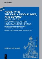 Mobility In The Early Middle Ages, And Beyond - MobilitäT Im FrüHmittelalte