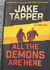 Jake Tapper All the Demons Are Here Thriller Novel Hardcover 2023 Little Brown