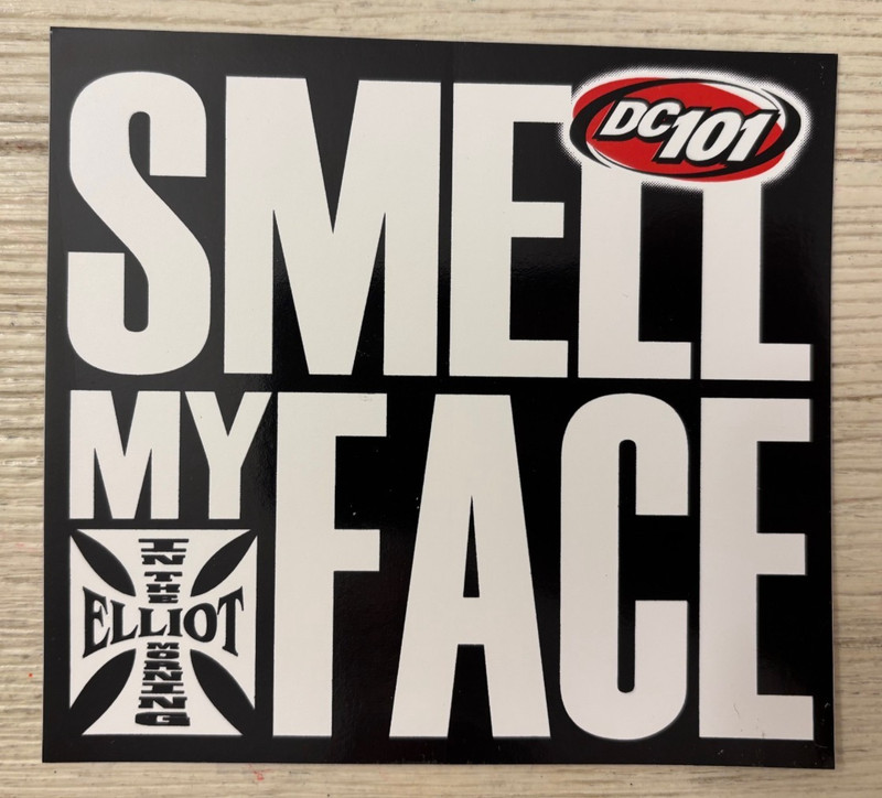 Elliot in the Morning - Smell My Face Sticker - DC 101 Radio 4.75" x 4.5" - Rare