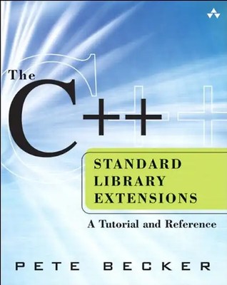 The C++ Standard Library Extensions: A Tutorial and Reference - Pete Becker