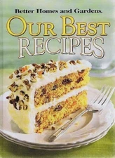 Our Best Recipes ~ Better Homes & Gardens (Over 500 Recipes) Excellent Condition