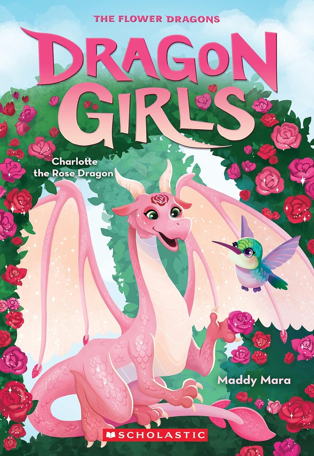 Charlotte the Rose Dragon (Dragon Girls #20): Volume 20 Paperback by Maddy Mara