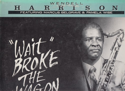 #ad Wendell Harrison – quot;Wait quot; Broke The Wagon Down LP $31.00