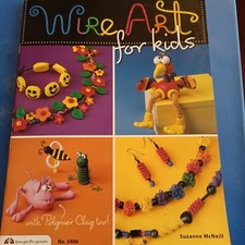 Wire Art for Kids Instruction Book