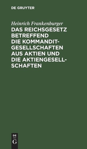 Heinrich Franke Das Reichsgesetz Betreffend Die Kommanditgesellschaft (Hardback)Another great item from Rarewaves USA | Free delivery!