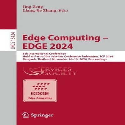 Edge Computing - EDGE 2024 8th International Conference Held as P