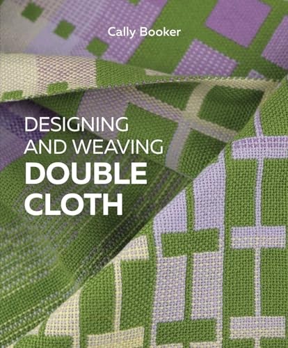 Designing And Weaving Double Cloth Cally Booker - Image 6