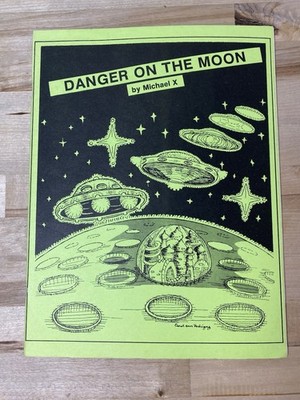 Danger On The Moon By Michael X  - Global Communications 