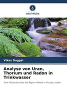 Vikas Duggal | Analyse Von Uran, Thorium Und Radon In Trinkwasser | Taschenbuch