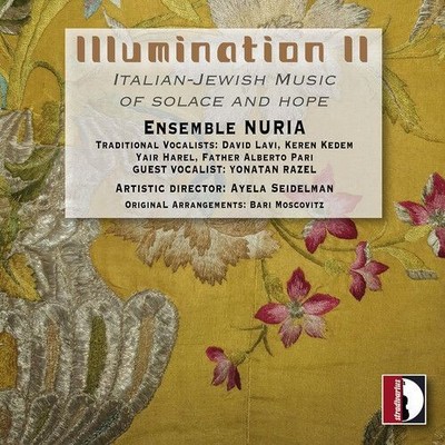 Audio Cd Nuovo - Ensemble Nuria: Illumination Ii - Italian Jewish Music Of Solac
