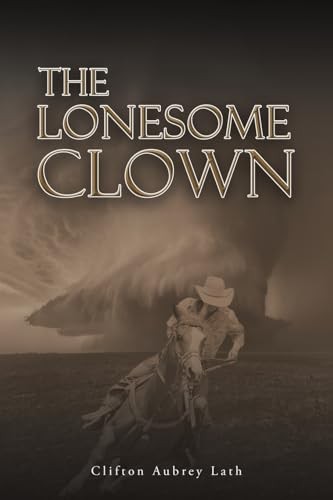 The Lonesome Clown - Lath, Clifton Aubrey