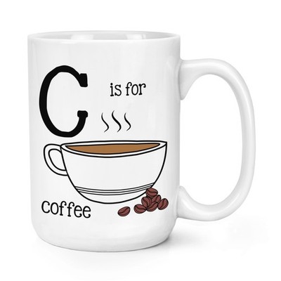 Buchstabe C ist für Kaffee 15 Unzen große Tasse Tasse lustig Koffein Alphabet Liebhaber