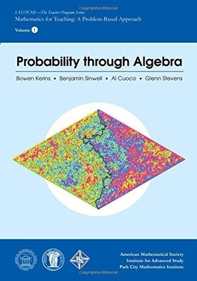 Wahrscheinlichkeit durch Algebra von Bowen Kerins, Glenn Stevens, Al Cuoco, ...