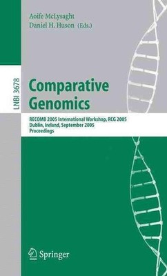 Comparative Genomics: RECOMB 2005 International Workshop, RCG 2005, Dublin, Irel