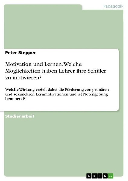 Peter Stepper | Motivation Und Lernen. Welche MöGlichkeiten Haben Lehrer Ihre...-image