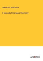 Charles Eliot (U. A.) | A Manual Of Inorganic Chemistry | Buch | Englisch (2023)