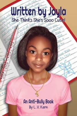 She Thinks She's Sooo Cute!: An Anti-Bully Book by MS L. V. Kern