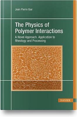 The Physics of Polymer Interactions: A Novel Approach. Application to...