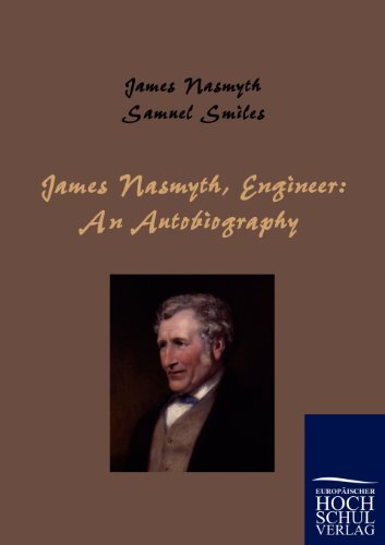 James Nasmyth, Engineer: An Autobiography.New 9783867414593 Fast Free Shipping<|
